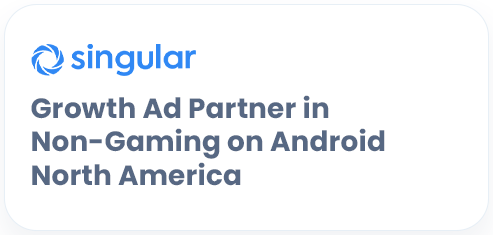Singular: Đối tác quảng cáo tăng trưởng ngoài lĩnh vực Game trên Android, Bắc Mỹ