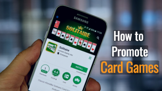 Best Ways to Promote Card Game -