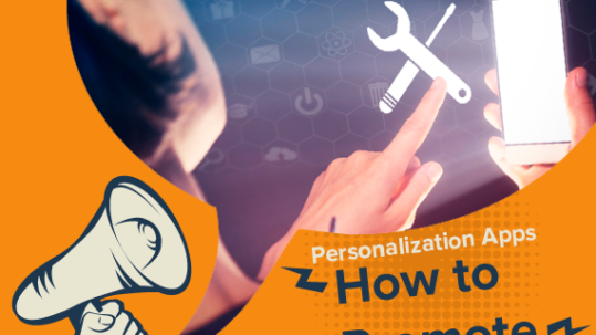 How To Promote Personalization Apps -