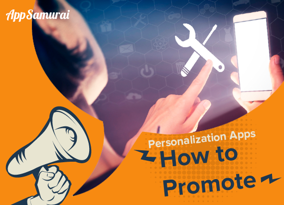 How To Promote Personalization Apps -