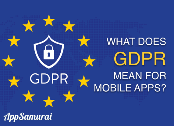 What GDPR Means For Mobile Apps -
