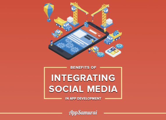 Benefits Of Integrating Social Media In App Development -