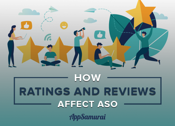 How Do App Ratings and Reviews Affect ASO & its Best Practices? -