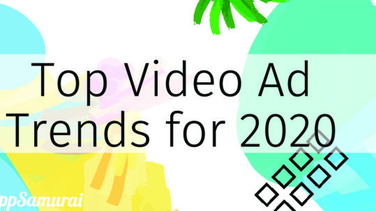 Top 7 Video Advertising Trends of 2020